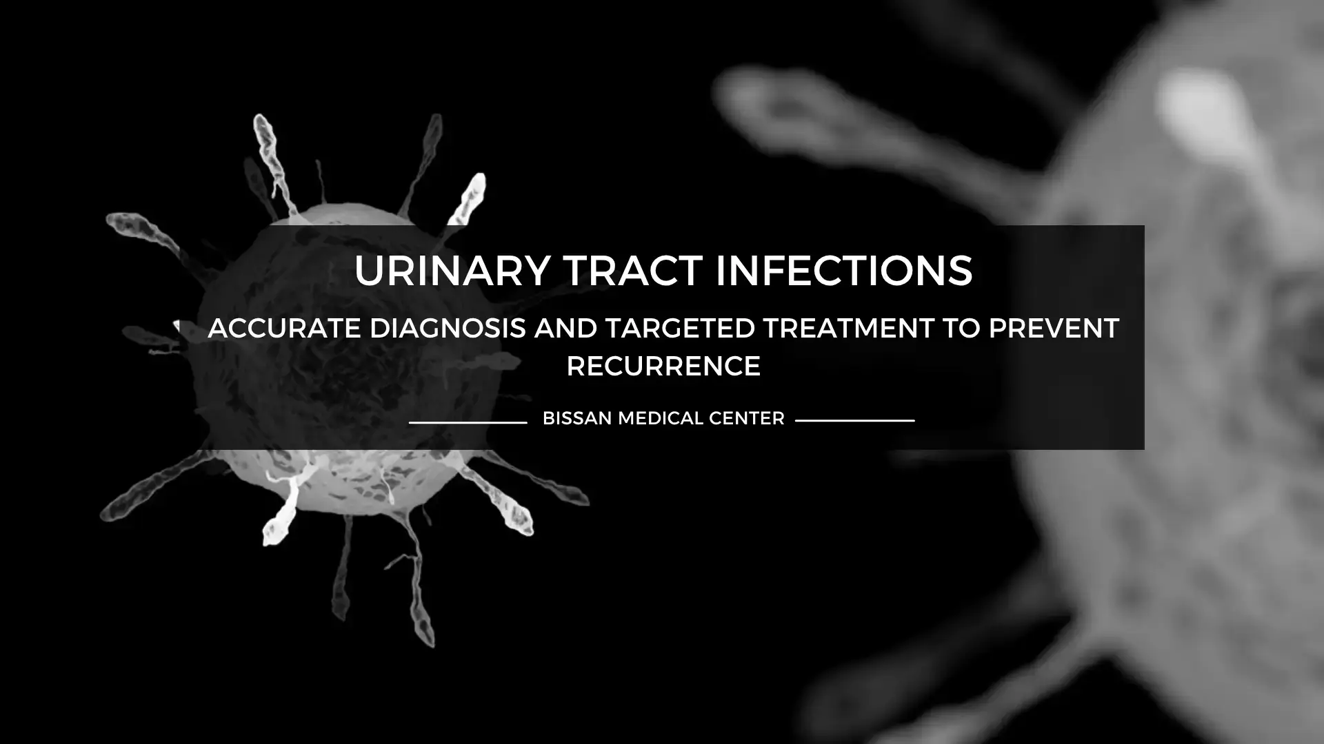 Urinary tract infections care at Bissan Medical Centre